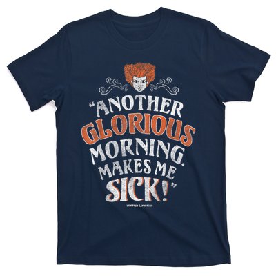 Hocus Pocus Another Glorious Morning Makes Me Sick Shirt T-Shirt