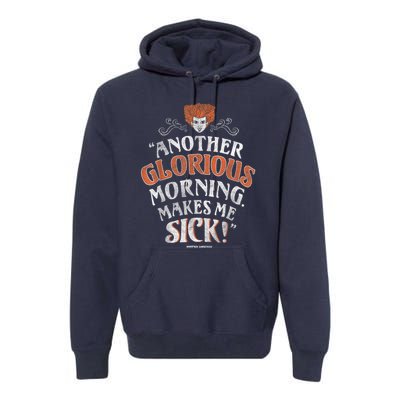 Hocus Pocus Another Glorious Morning Makes Me Sick Shirt Premium Hoodie