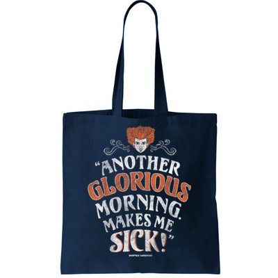 Hocus Pocus Another Glorious Morning Makes Me Sick Shirt Tote Bag