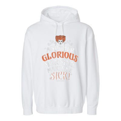 Hocus Pocus Another Glorious Morning Makes Me Sick Shirt Garment-Dyed Fleece Hoodie