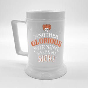 Hocus Pocus Another Glorious Morning Makes Me Sick Shirt Beer Stein