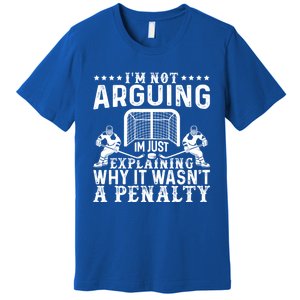 Hockey Player Arguing Gift Funny Hockey Gift Premium T-Shirt