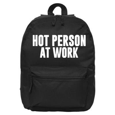 Hot Person At Work Funny Sarcastic Humor 16 in Basic Backpack