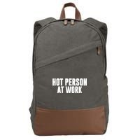 Hot Person At Work Funny Sarcastic Humor Cotton Canvas Backpack