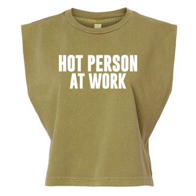 Hot Person At Work Funny Sarcastic Humor Garment-Dyed Women's Muscle Tee