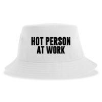 Hot Person At Work Funny Sarcastic Humor Sustainable Bucket Hat