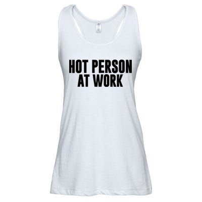 Hot Person At Work Funny Sarcastic Humor Ladies Essential Flowy Tank