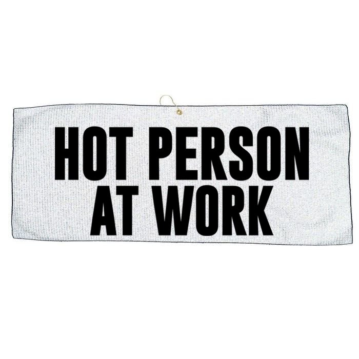 Hot Person At Work Funny Sarcastic Humor Large Microfiber Waffle Golf Towel