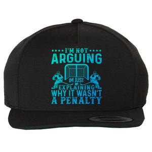 Hockey Player Arguing Gift Funny Hockey Gift Wool Snapback Cap