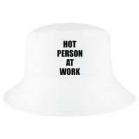 Hot Person At Work Funny Cool Comfort Performance Bucket Hat