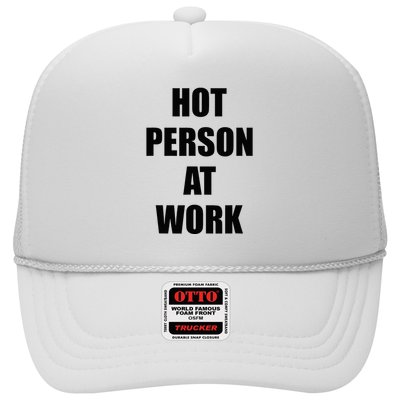Hot Person At Work Funny Trucker Hat