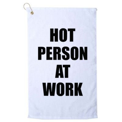 Hot Person At Work Funny Golf Towel