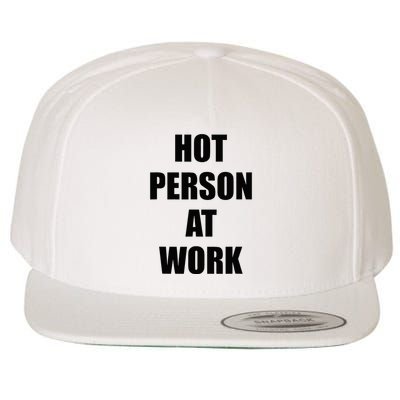 Hot Person At Work Funny Wool Snapback Cap
