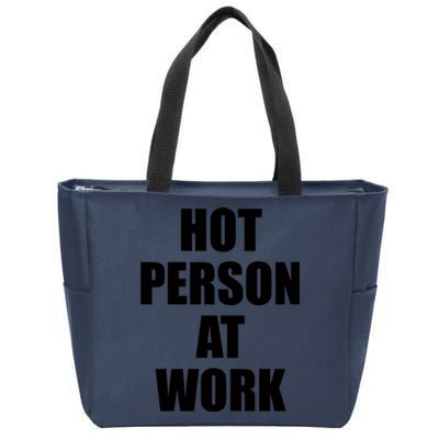 Hot Person At Work Zip Tote Bag