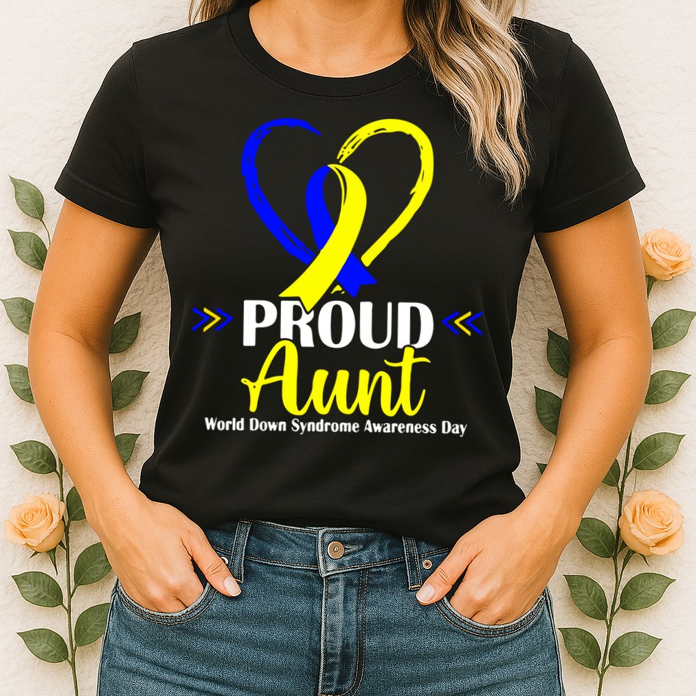Heart Proud Aunt World Down Syndrome Awareness Day Gift Womens T-Shirt