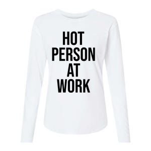 Hot Person At Work Womens Cotton Relaxed Long Sleeve T-Shirt