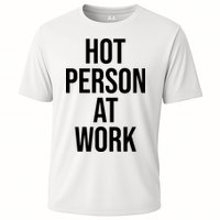 Hot Person At Work Cooling Performance Crew T-Shirt