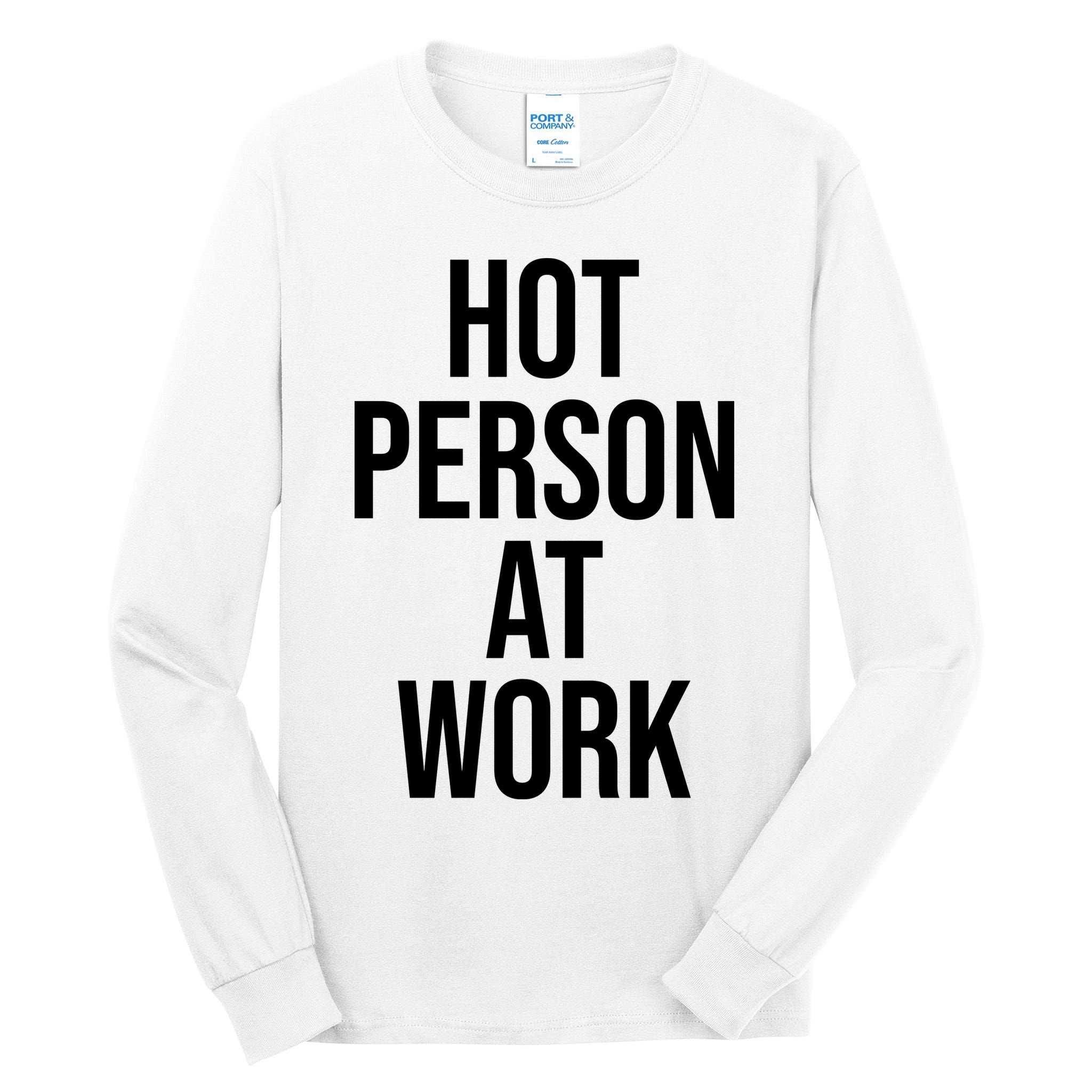 Hot Person At Work Tall Long Sleeve T-Shirt