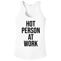 Hot Person At Work Ladies PosiCharge Competitor Racerback Tank