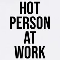 Hot Person At Work Poster