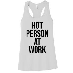 Hot Person At Work Women's Racerback Tank