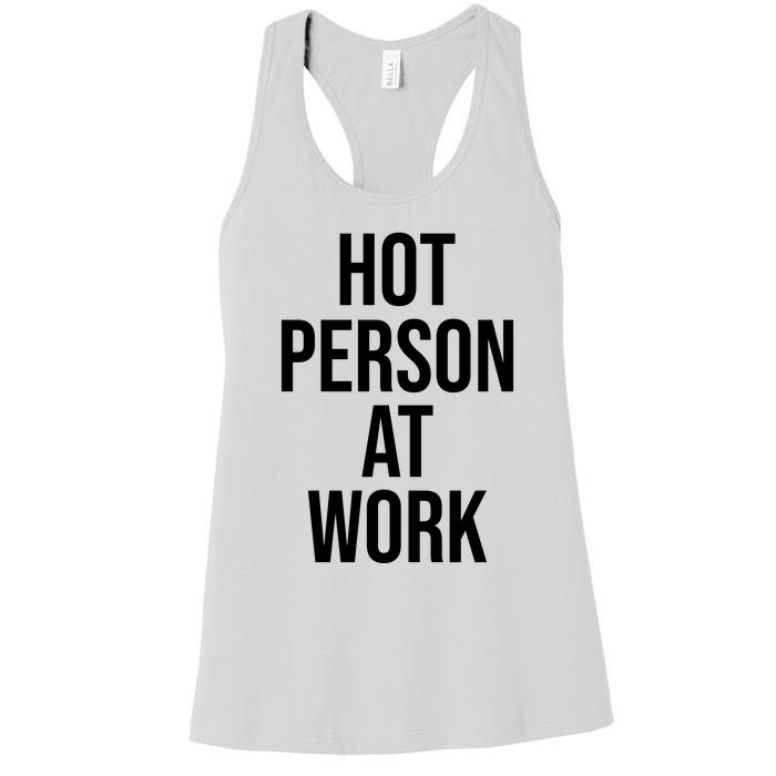 Hot Person At Work Women's Racerback Tank