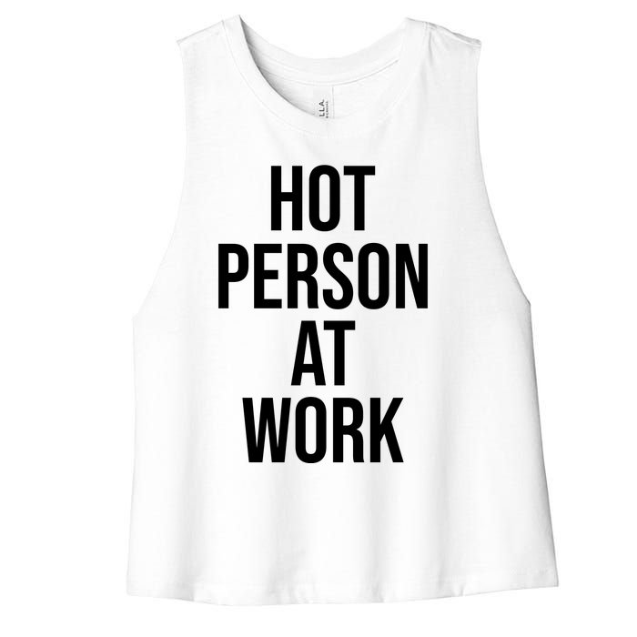 Hot Person At Work Women's Racerback Cropped Tank