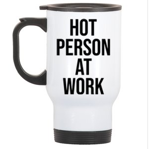 Hot Person At Work Stainless Steel Travel Mug