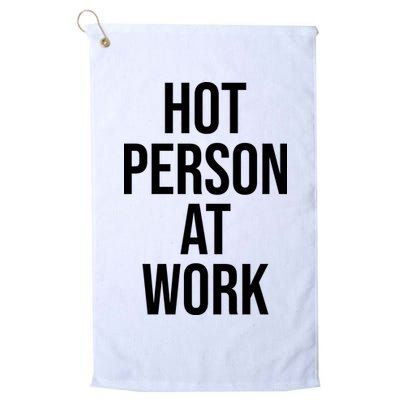 Hot Person At Work Golf Towel