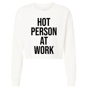 Hot Person At Work Cropped Pullover Crew