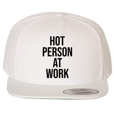 Hot Person At Work Wool Snapback Cap