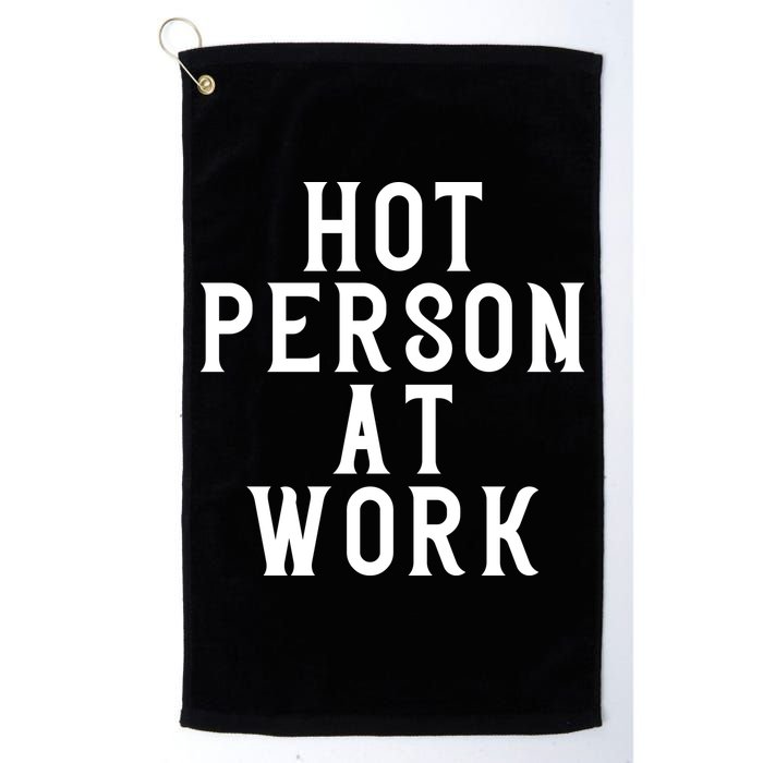 Hot Person At Work Golf Towel