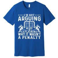 Hockey Player Arguing Gift Funny Ice Hockey Gift Premium T-Shirt