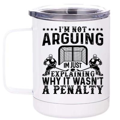 Hockey Player Arguing Gift Funny Hockey Gift 12 oz Stainless Steel Tumbler Cup