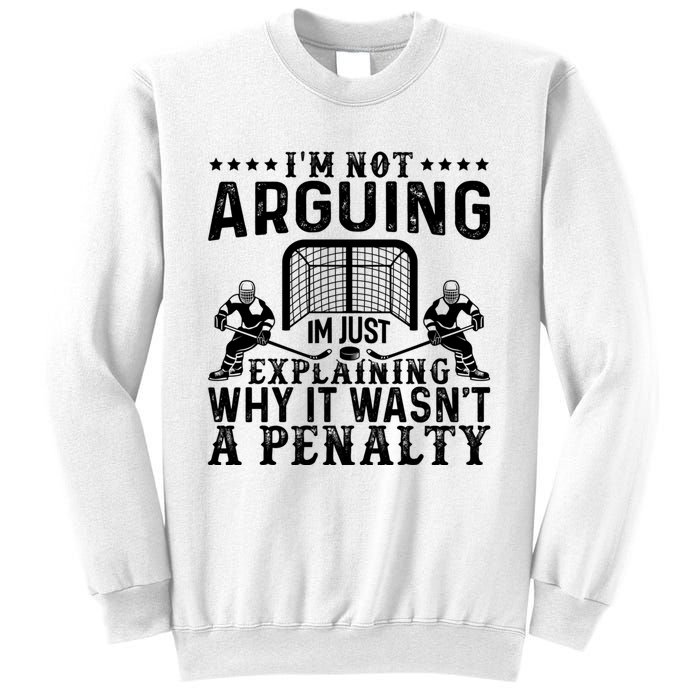 Hockey Player Arguing Gift Funny Hockey Sweatshirt