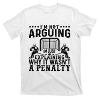 Hockey Player Arguing Gift Funny Hockey T-Shirt