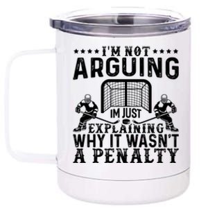 Hockey Player Arguing Gift Funny Hockey 12 oz Stainless Steel Tumbler Cup