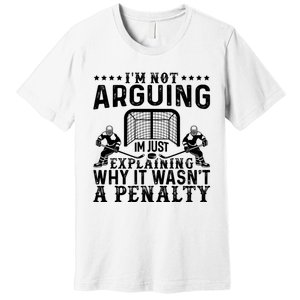 Hockey Player Arguing Gift Funny Hockey Premium T-Shirt