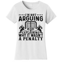 Hockey Player Arguing Gift Funny Hockey Women's T-Shirt