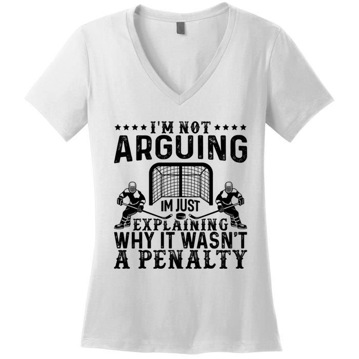 Hockey Player Arguing Gift Funny Hockey Women's V-Neck T-Shirt