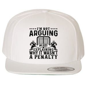 Hockey Player Arguing Gift Funny Hockey Wool Snapback Cap