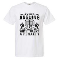 Hockey Player Arguing Gift Funny Hockey Garment-Dyed Heavyweight T-Shirt