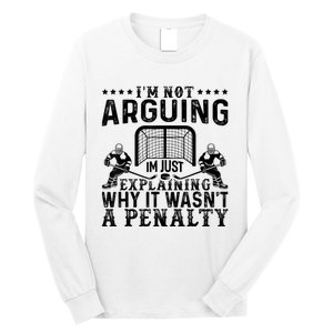 Hockey Player Arguing Gift Funny Hockey Long Sleeve Shirt