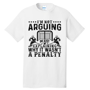 Hockey Player Arguing Gift Funny Hockey Tall T-Shirt