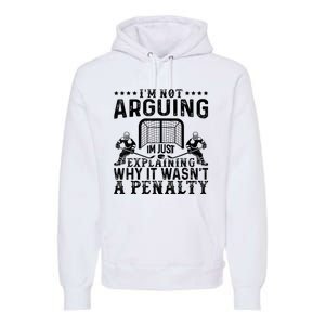 Hockey Player Arguing Gift Funny Hockey Premium Hoodie