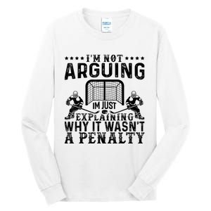 Hockey Player Arguing Gift Funny Hockey Tall Long Sleeve T-Shirt