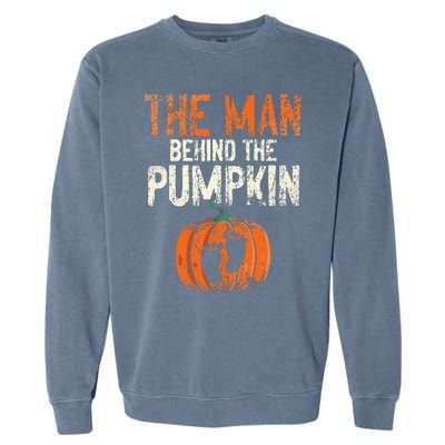 Halloween Pregnancy Announcement The Man Behind The Pumpkin Garment-Dyed Sweatshirt