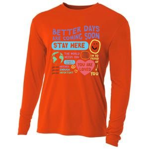 Happiness Project Better Days Are Coming Soon Stay Here Cute Gift Cooling Performance Long Sleeve Crew