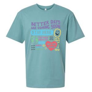 Happiness Project Better Days Are Coming Soon Stay Here Cute Gift Sueded Cloud Jersey T-Shirt