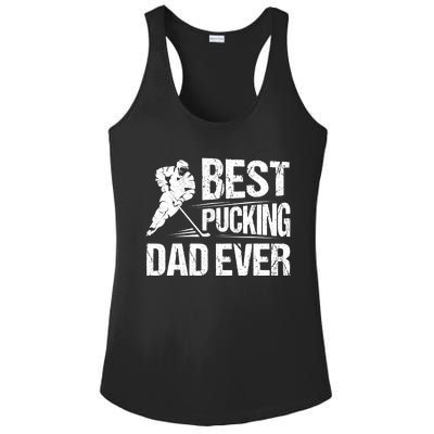 Hockey Player Best Pucking Dad Ever Hockey Father Hockey Pun Ladies PosiCharge Competitor Racerback Tank